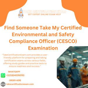 Find Someone Take My Certified Environmental and Safety Compliance Officer (CESCO) Examination