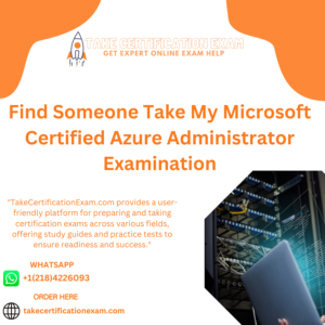 Find Someone Take My Microsoft Certified Azure Administrator Examination