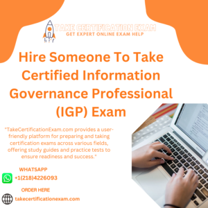 Hire Someone To Take Certified Information Governance Professional (IGP) Exam