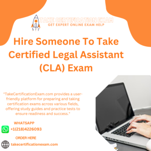 Hire Someone To Take Certified Legal Assistant (CLA) Exam