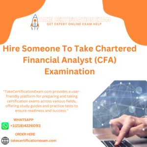 Hire Someone To Take Chartered Financial Analyst (CFA) Examination