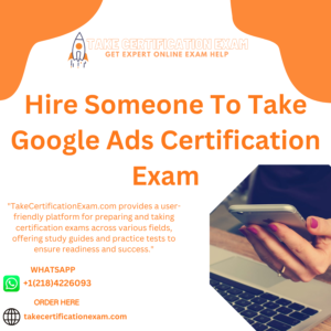 Hire Someone To Take Google Ads Certification Exam