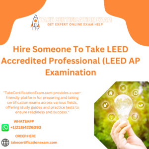Hire Someone To Take LEED Accredited Professional (LEED AP Examination
