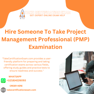 Hire Someone To Take Project Management Professional (PMP) Examination