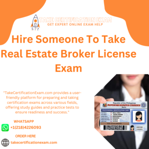 Hire Someone To Take Real Estate Broker License Exam