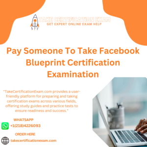 Pay Someone To Take Facebook Blueprint Certification Examination