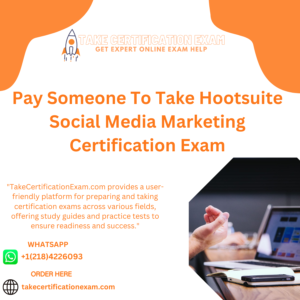 Pay Someone To Take Hootsuite Social Media Marketing Certification Exam